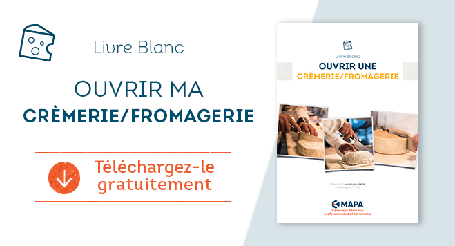 Télécharger le Livre Blanc Ouvrir une crèmerie-fromagerie Télécharger le Livre Blanc Ouvrir une crèmerie-fromagerie